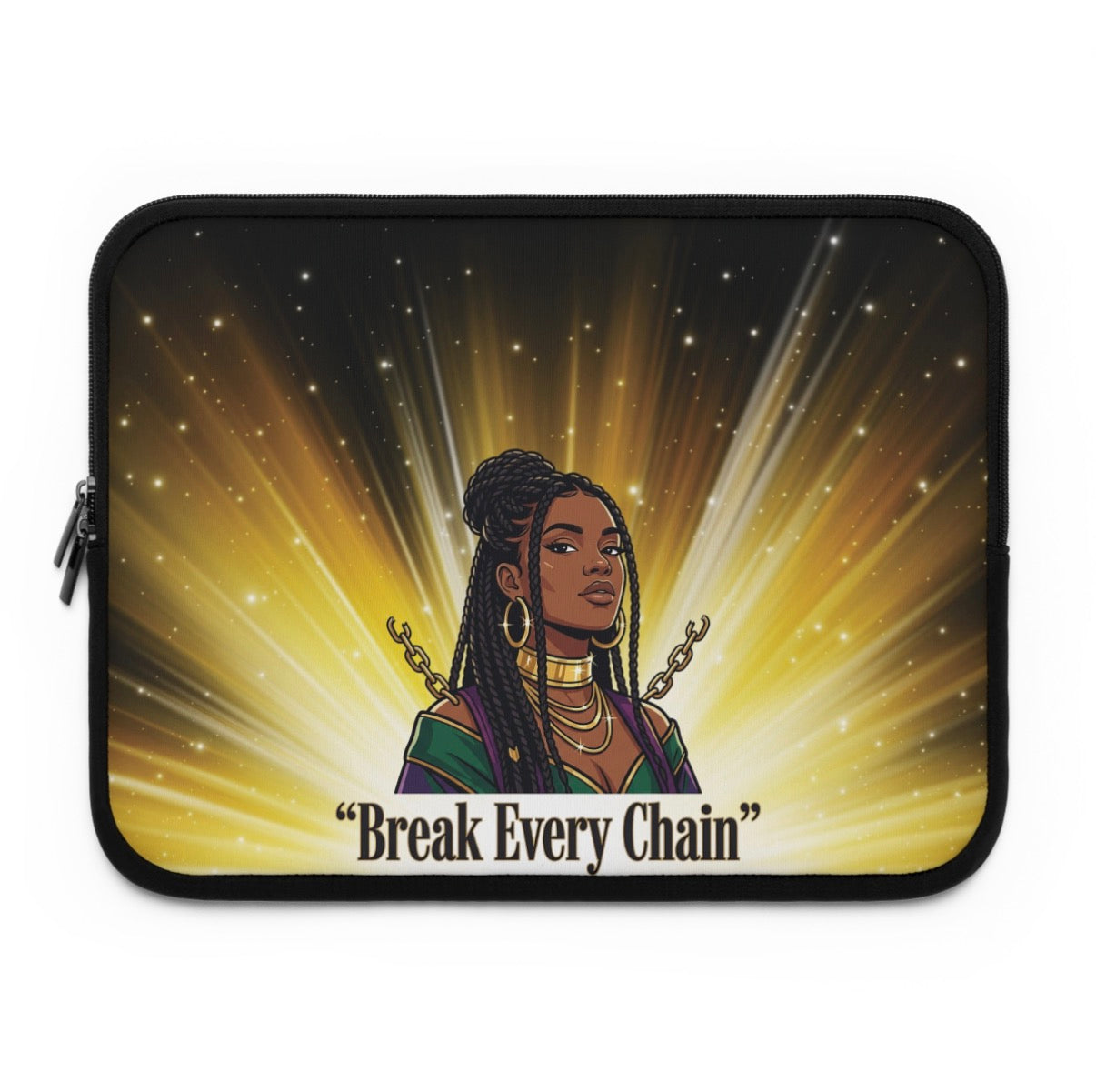 Break Every Chain Laptop Sleeve